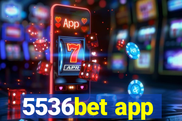 5536bet app